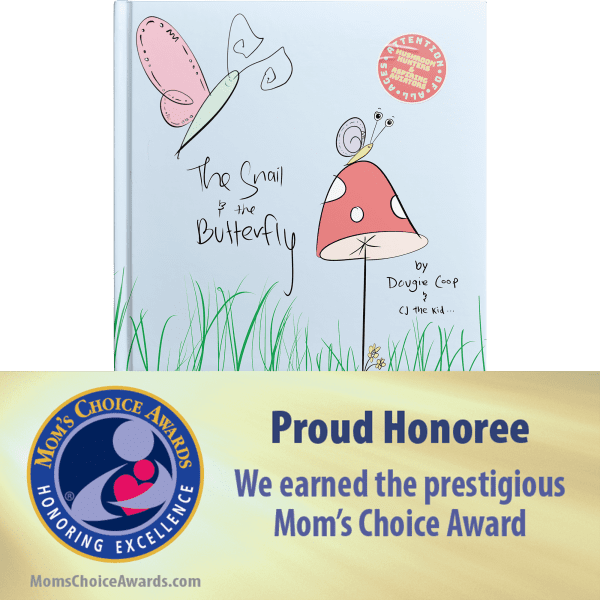 Snail & Butterfly Children's Book Moms Choice Award Winner